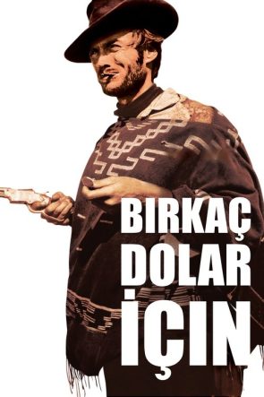 Bir Kaç Dolar İçin izle