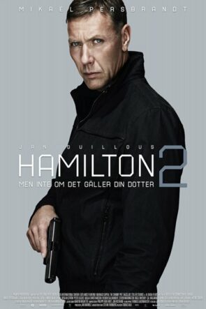 Hamilton 2 – Men inte om det gäller din dotter izle (2012)