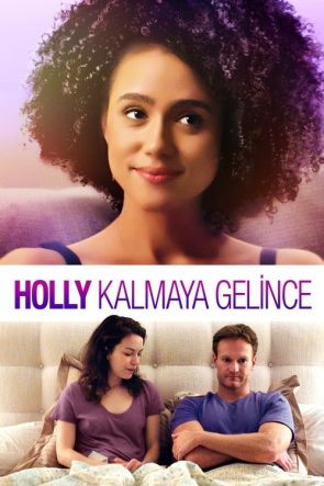 Holly Kalmaya Gelince izle