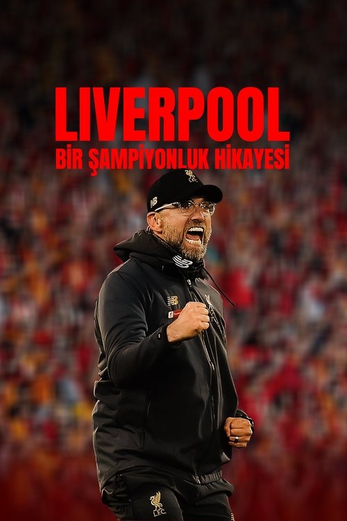 Liverpool: Bir Şampiyonluk Hikayesi izle (2020)