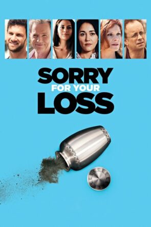 Sorry For Your Loss izle (2018)