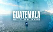 Guatemala: Maya Uygarlığının Kalbi izle (2019)