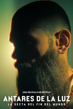 Antares de la Luz: La secta del fin del mundo izle (2024)