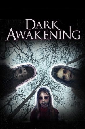 Dark Awakening izle (2014)