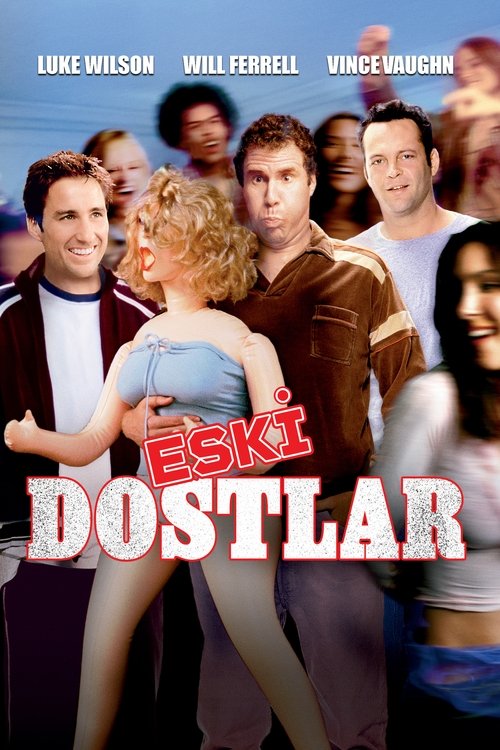Eski Dostlar izle (2003)