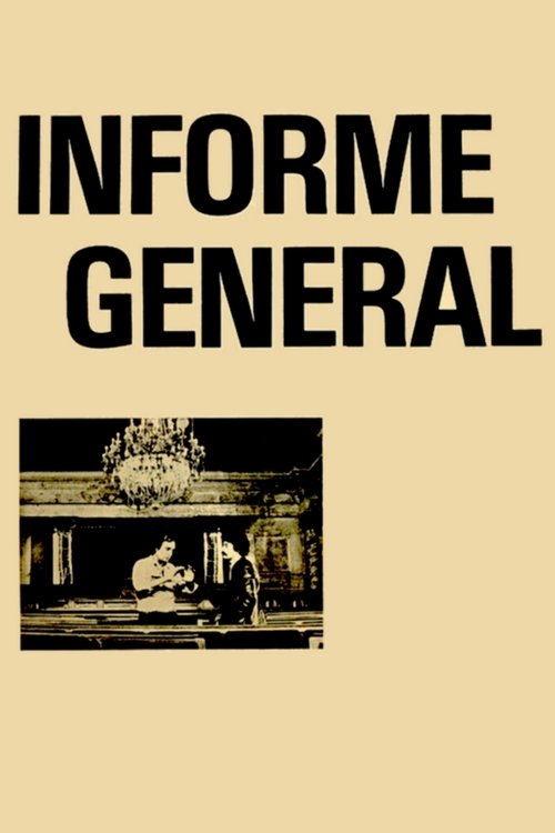 Informe general sobre unas cuestiones de interés para una proyección pública izle (1977)