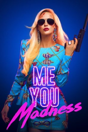 Me You Madness izle (2021)