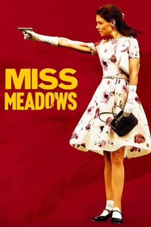Miss Meadows izle (2014)