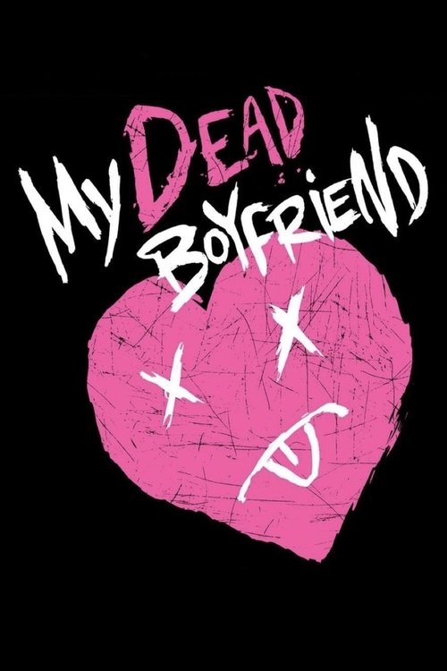 My Dead Boyfriend izle (2016)