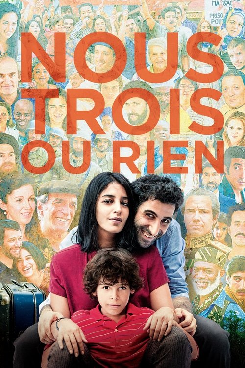 Nous trois ou rien izle (2015)