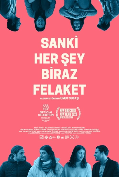 Sanki Her Şey Biraz Felaket izle (2023)
