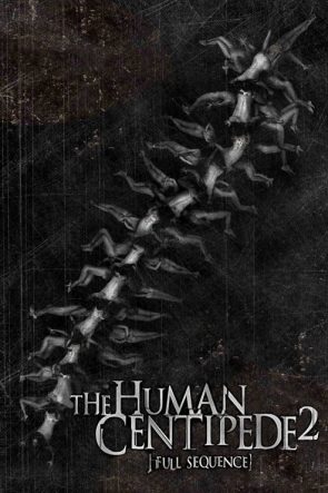 The Human Centipede 2 (Full Sequence) izle (2011)